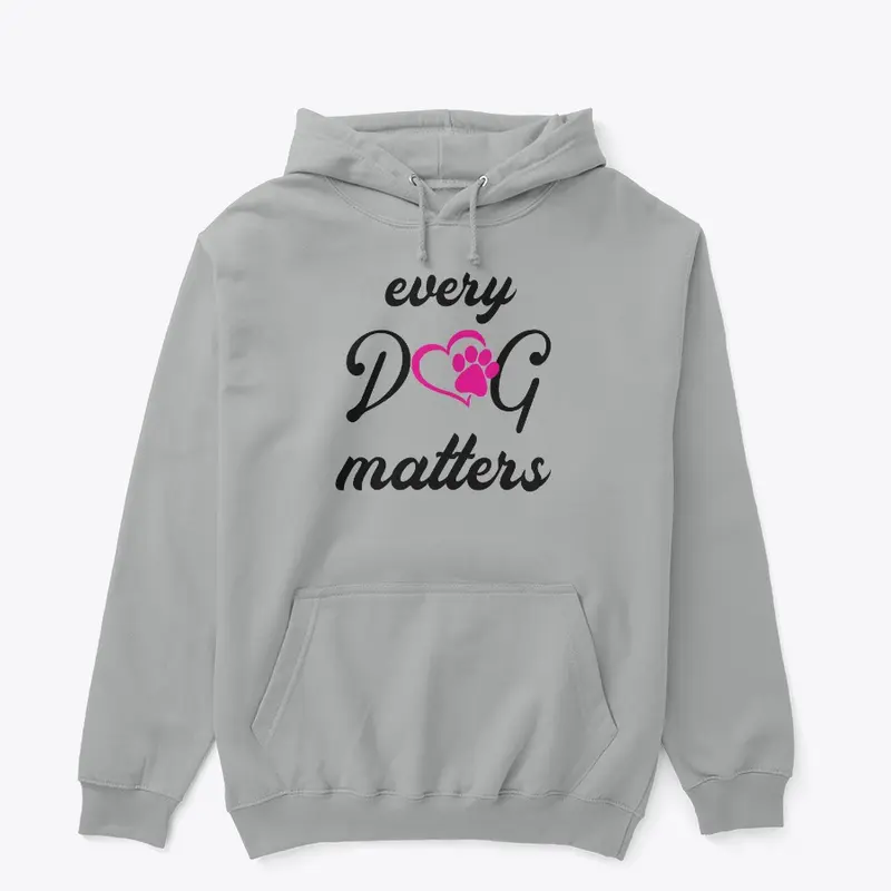 Dog Lovers Every Dog Matters Shirt