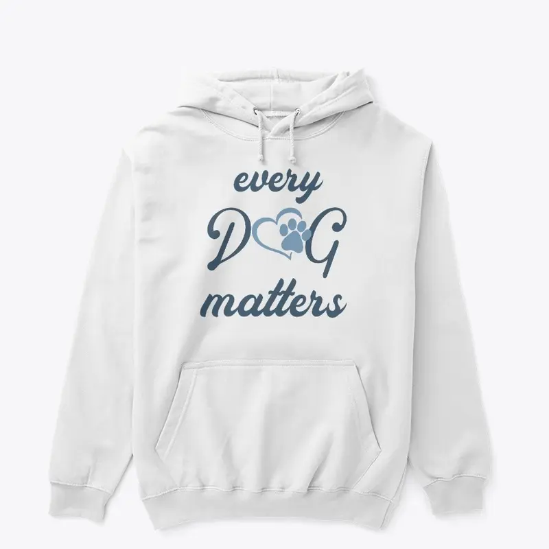 Every Dog Matters Dog lovers soft colors