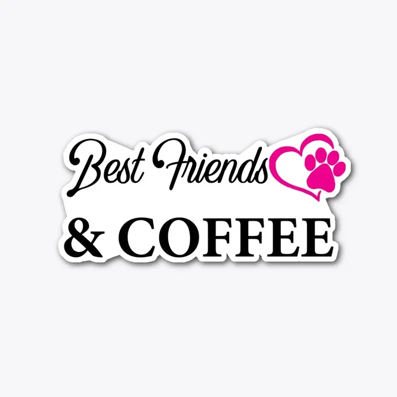 Dog Lovers Best Friends & Coffee Design